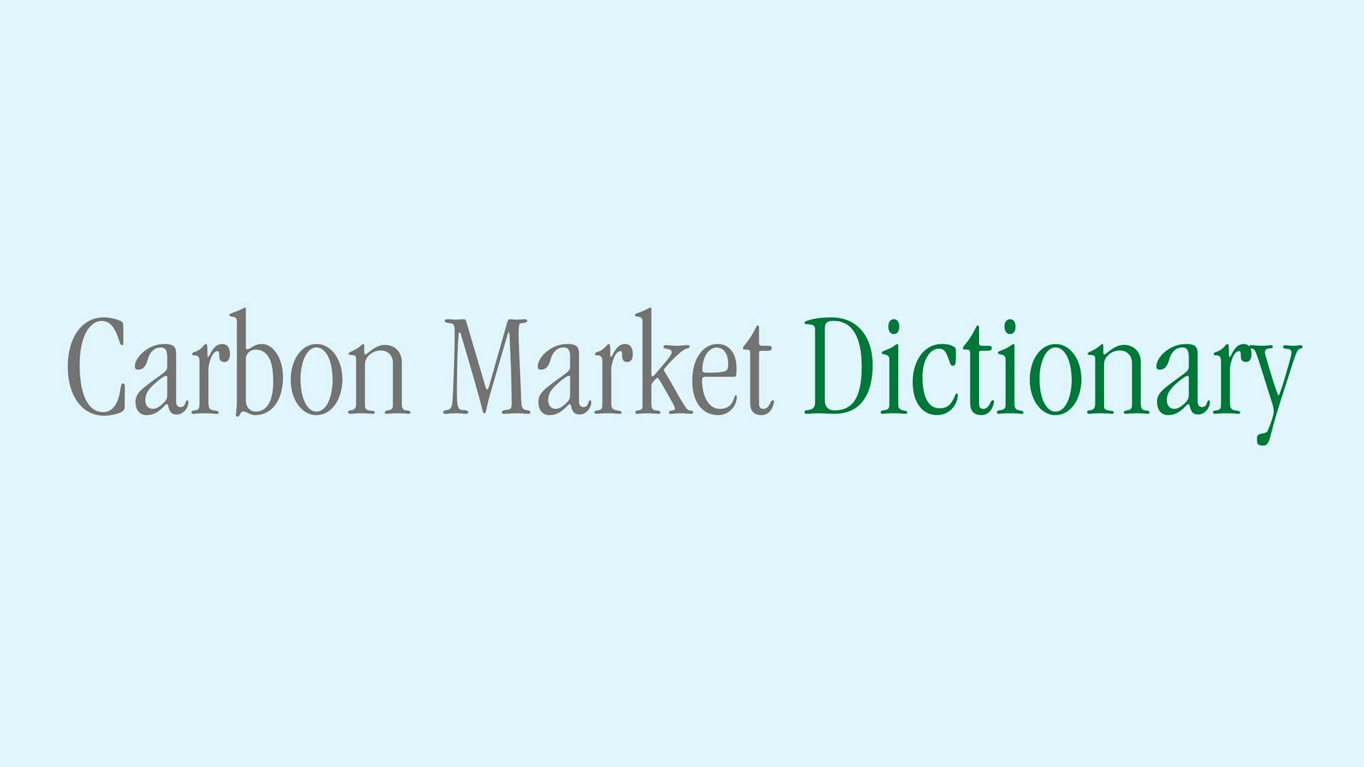 title of the article "Carbon Market Dictionary"